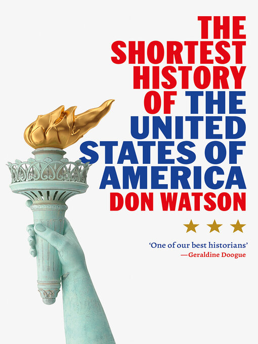 Title details for The Shortest History of the United States of America by Don Watson - Available